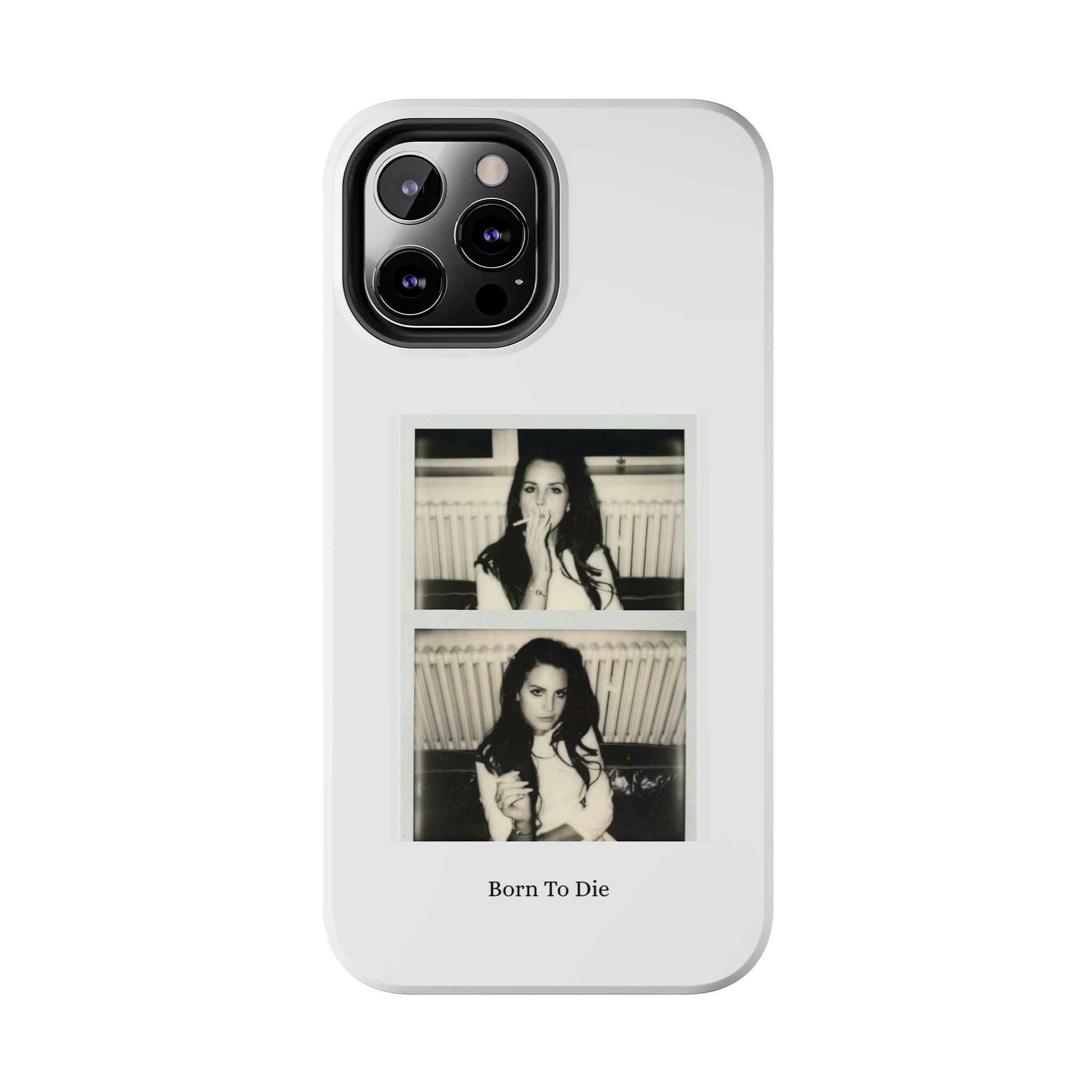 LDR-Born To Die Phone Case