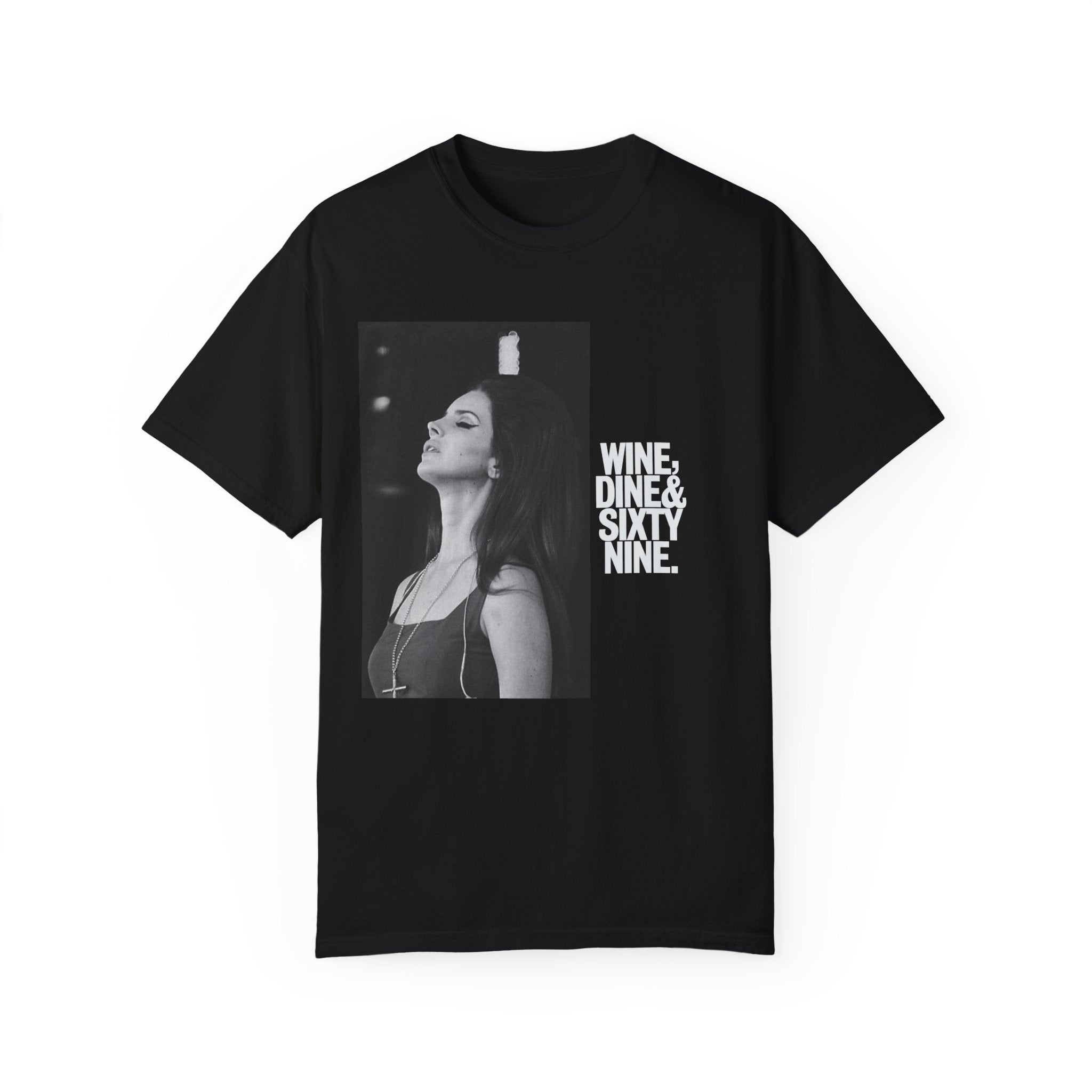 'Wine Dine & Sixty Nine' - Unisex T-Shirt