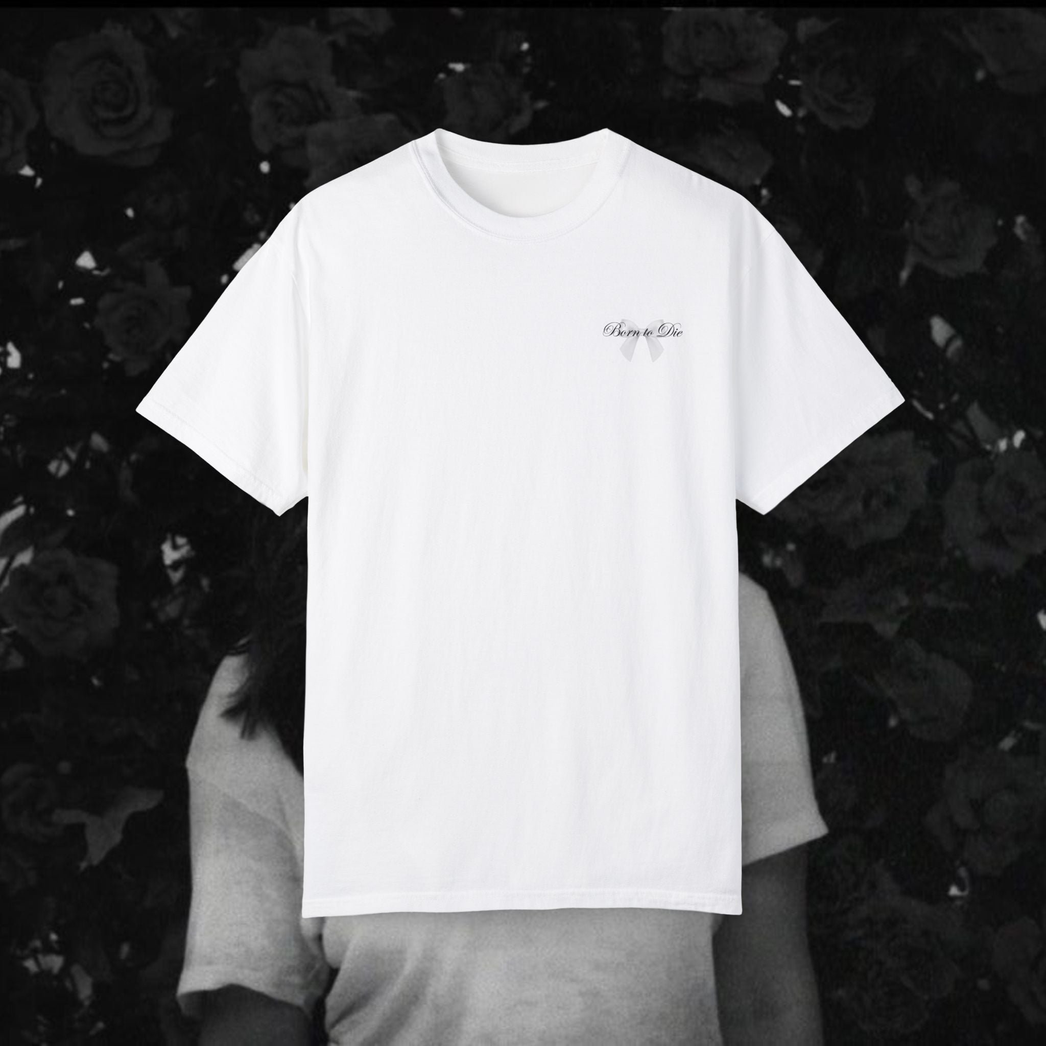 Born To Die - Unisex T-Shirt